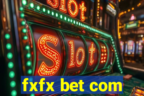 fxfx bet com